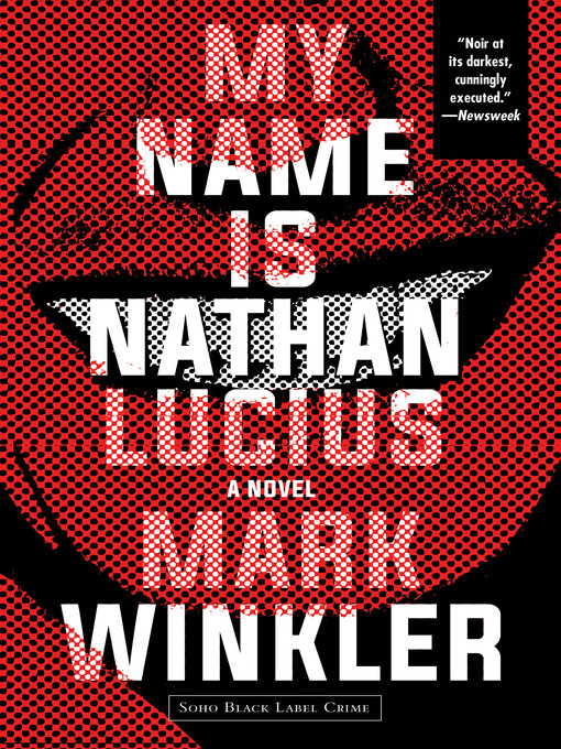 Title details for My Name Is Nathan Lucius by Mark Winkler - Available